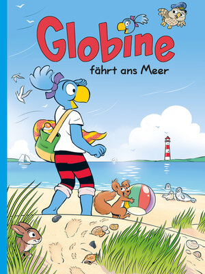 cover image of Globine fährt ans Meer, Band 10